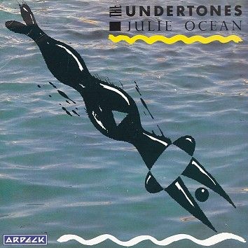 The Undertones - Julie Ocean (Download) - Download