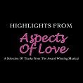 Various - Highlights from Aspects Of Love (Download)
