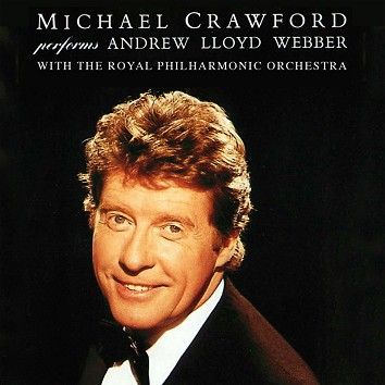 Michael Crawford & Royal Philharmonic Orchestra - Performs Andrew Lloyd Webber (Download) - Download