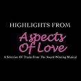 Various - Highlights from Aspects Of Love (Download)
