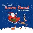 The Noeltunes - Here Comes Santa Claus (Download)