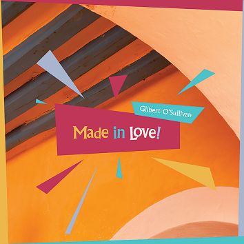 Gilbert O’Sullivan - Made in Love (Download) - Download
