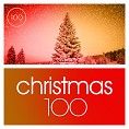 Various - 100 Christmas Classics (Playlist)