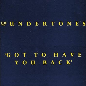 The Undertones - Got To Have You Back (Download) - Download