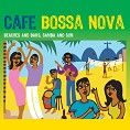 Various - Café Bossa Nova - Beaches And Bars, Samba And Sun (Download)