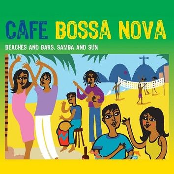 Various - Café Bossa Nova - Beaches And Bars, Samba And Sun (Download) - Download