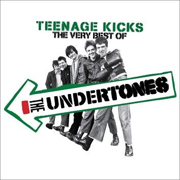 The Undertones - Teenage Kicks - The Very Best Of The Undertones (Download) - Download