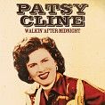 Patsy Cline - Walkin’ After Midnight (Download)