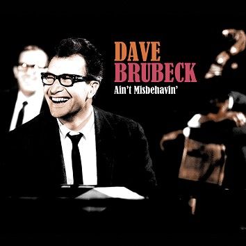 Dave Brubeck - Ain’t Misbehavin’ (Download) - Download