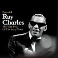 Ray Charles - Essential - The Very Best Of The Early Years (Download)