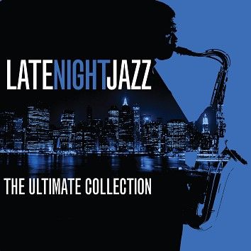 Various - Late Night Jazz - The Ultimate Collection (Download) - Download