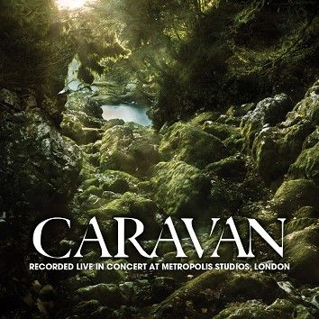 Caravan - Live In Concert at Metropolis Studios, London (Download) - Download