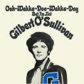 Gilbert O’Sullivan - Ooh-Wakka-Doo-Wakka-Day (Download)