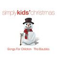 Songs For Children & The Baubles - Simply Kids' Christmas (Download)