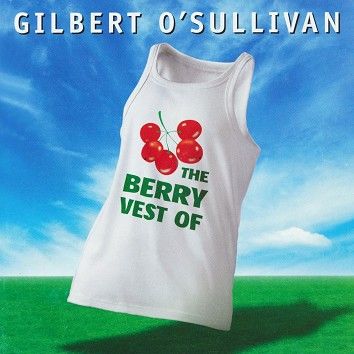 Gilbert O’Sullivan - The Berry Vest Of Gilbert O’Sullivan (Download) - Download