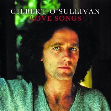 Gilbert O’Sullivan - Love Songs (Download) - Download