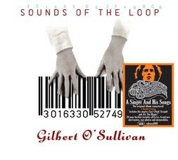 Gilbert O’Sullivan - Sounds Of The Loop (CD / Download) - CD