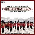 Regimental Band of the Coldstream Guards - At Their Very Best (2CD)